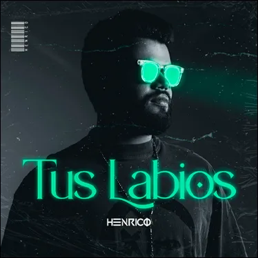 Henrico - Tus Labios